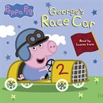 George's race car. Peppa Pig cover image