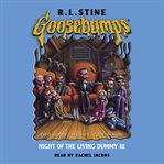 Night of the Living Dummy 3 : Goosebumps cover image