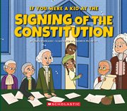 If You Were a Kid at the Signing of the Constitution (1787) cover image