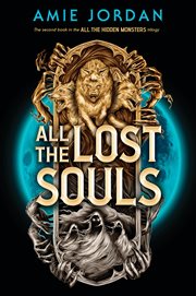 All the Lost Souls (All the Hidden Monsters, Book Two) cover image