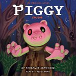 Piggy: Traitor cover image
