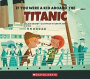 If You Were a Kid Aboard the Titanic cover image