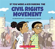 If You Were a Kid During the Civil Rights Movement cover image