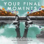Your Final Moments cover image