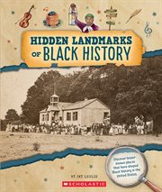 Hidden Landmarks of Black History (From the Archives) cover image