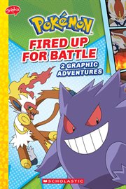 Pokémon: Graphic Collection: Fired up for Battle cover image