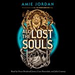 All the Lost Souls (All the Hidden Monsters, Book Two) cover image