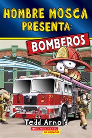 Fly Guy Presents: Firefighters (Scholastic Reader, Level 2) (Spanish Edition) cover image