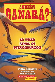 Who Would Win?: Ultimate Pterosaur Rumble (Spanish Edition) cover image