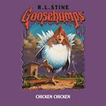 Chicken Chicken (Goosebumps #53) cover image