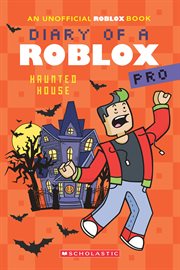Haunted House (Diary of a Roblox Pro #9) cover image