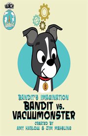 BANDIT VS. VACUUMONSTER cover image