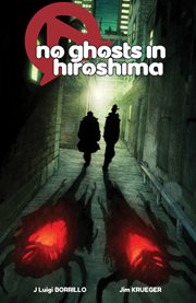 No Ghosts in Hiroshima : No Ghosts in Hiroshima cover image