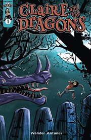 Claire and the dragons. Issue 1 cover image