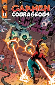 Carmen Courageous : Issue #1 cover image