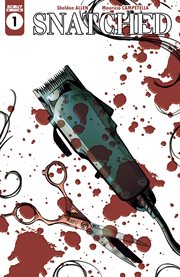 Snatched. Issue 1 cover image