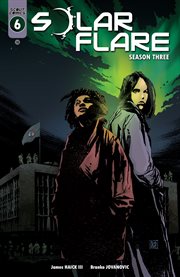 Solar flare: season three. Issue 6 cover image