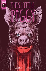 This little piggy. Issue 1 cover image