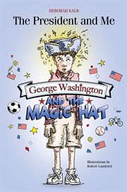 George Washington and the magic hat cover image