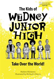 THE KIDS OF WIDNEY JUNIOR HIGH TAKE OVER cover image