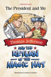Thomas Jefferson and the return of the magic hat cover image