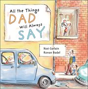 All the things Dad will always say cover image