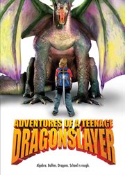 Adventures of a teenage dragonslayer cover image