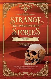 Strange But (Mostly) True, Book 5 cover image
