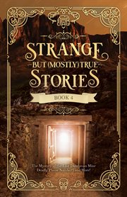 Strange but (mostly) true, book 4 cover image