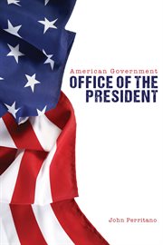 American government: office of the president cover image