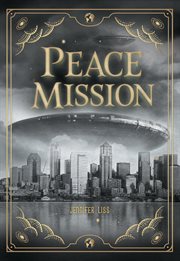 Peace Mission : White Lightning Mysteries cover image