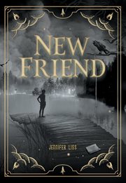 New Friend : White Lightning Mysteries cover image