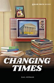 Changing Times : Blue Delta Fiction cover image