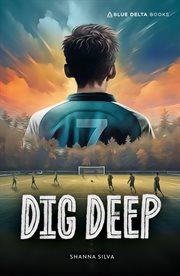 Dig Deep : Blue Delta Fiction cover image