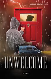 Unwelcome : Blue Delta Fiction cover image
