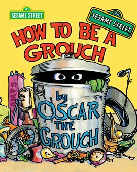 How To Be A Grouch