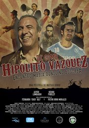 How hipolito vazquez found magic where he never expected cover image