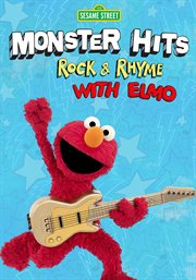 Monster hits: rock & rhymes with elmo cover image