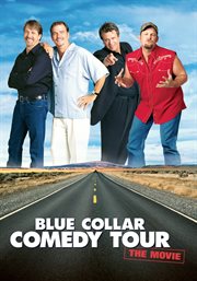 Blue collar comedy tour : the movie cover image