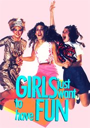 Girls Just Want to Have Fun cover image