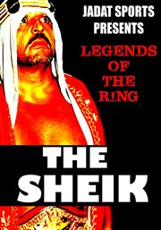 Legends of the ring: the sheik cover image