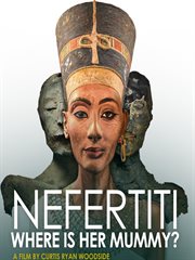 Nefertiti : where is her mummy cover image