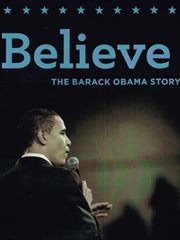 Believe : The Barack Obama Story cover image
