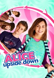 Alice upside down : the movie cover image