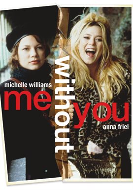 Me Without You 2001 Movie Hoopla