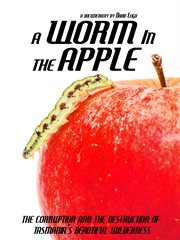 A worm in the apple cover image