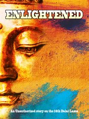 Enlightened. An Unauthorized story on the 14th Dalai Lama cover image
