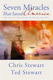Seven miracles that saved America: why they matter and why we should have hope cover image
