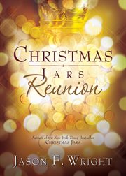 Christmas jars reunion: a novel cover image
