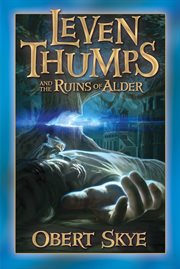 Leven Thumps and the Ruins of Alder cover image